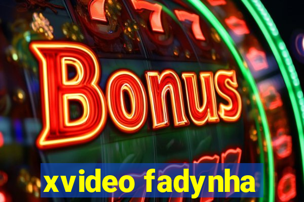 xvideo fadynha